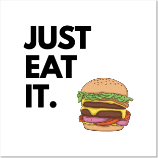 Just Eat It - Just Eat Burgers Posters and Art